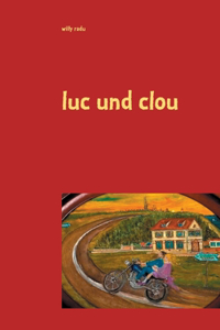 luc und clou