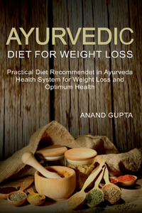 Ayurvedic Diet for Weight Loss