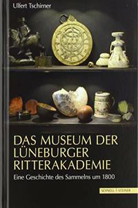 Das Museum Der Luneburger Ritterakademie
