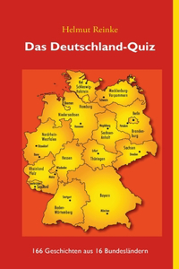 Deutschland-Quiz: 166 Geschichten aus 16 Bundesländern