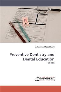 Preventive Dentistry and Dental Education