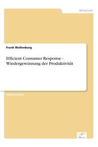 Efficient Consumer Response - Wiedergewinnung der Produktivität