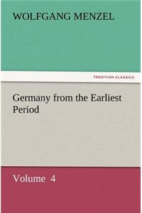 Germany from the Earliest Period