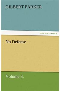 No Defense, Volume 3.