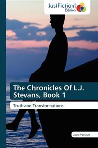 Chronicles of L.J. Stevans, Book 1