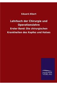 Lehrbuch Der Chirurgie Und Operationslehre