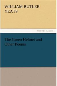 Green Helmet and Other Poems