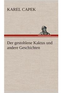 Der gestohlene Kaktus und andere Geschichten