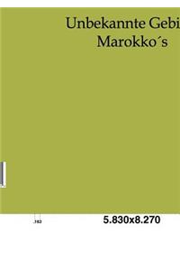 Unbekannte Gebiete Marokkos