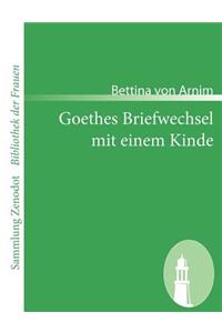 Goethes Briefwechsel mit einem Kinde