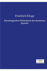 Etymologisches Wörterbuch der deutschen Sprache