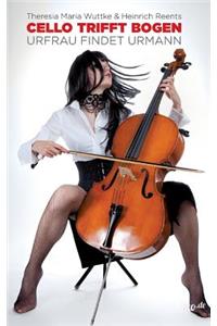 Cello trifft Bogen