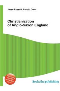 Christianization of Anglo-Saxon England