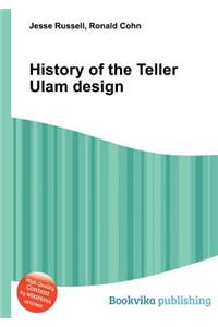 History of the Teller Ulam Design