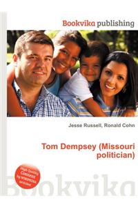 Tom Dempsey (Missouri Politician)