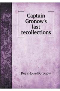 Captain Gronow's last recollections