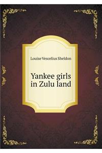 Yankee Girls in Zulu Land