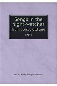 Songs in the Night-Watches from Voices Old and New