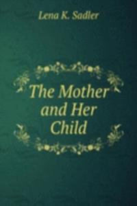 Mother and Her Child