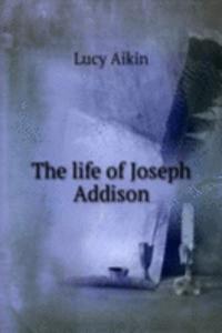 life of Joseph Addison