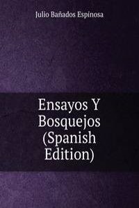 Ensayos Y Bosquejos (Spanish Edition)