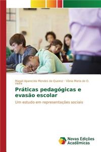 Práticas pedagógicas e evasão escolar