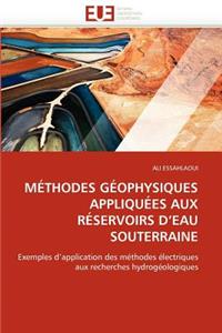 Méthodes géophysiques appliquées aux réservoirs d eau souterraine
