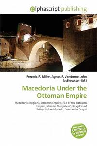 Macedonia Under the Ottoman Empire