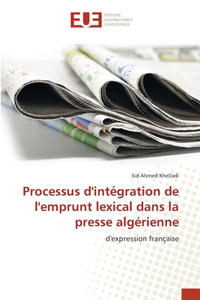 Processus d'intégration de l'emprunt lexical dans la presse algérienne