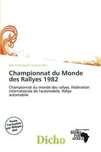 Championnat Du Monde Des Rallyes 1982