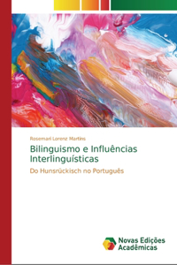 Bilinguismo e Influências Interlinguísticas