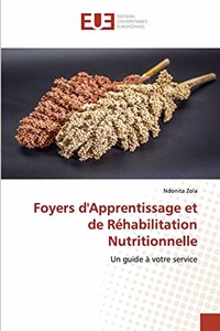 Foyers d'Apprentissage et de Réhabilitation Nutritionnelle