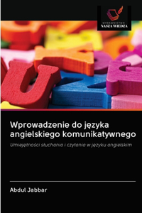 Wprowadzenie do języka angielskiego komunikatywnego