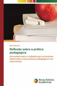 Reflexão sobre a prática pedagógica