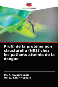 Profil de la protéine non structurelle (NS1) chez les patients atteints de la dengue