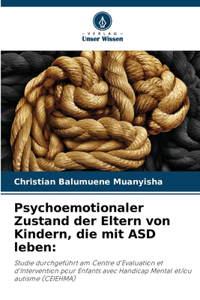 Psychoemotionaler Zustand der Eltern von Kindern, die mit ASD leben