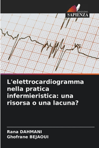 L'elettrocardiogramma nella pratica infermieristica