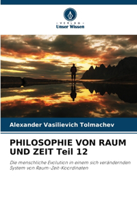 PHILOSOPHIE VON RAUM UND ZEIT Teil 12