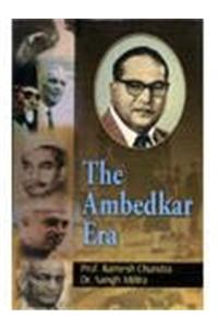 The Ambedkar Era