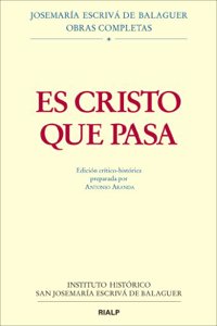 Es Cristo que pasa. Edicion critico-historica. (Rustica)