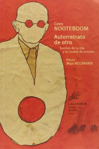 Autorretrato de otro. Suenos de la isla y la ciudad de antano
