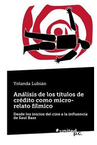 Analisis de Los Titulos de Credito Como Micro-Relato Filmico