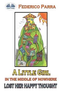 little girl in the middle of nowhere lost her happy thought