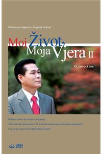 Moj Zivot, Moja Vjera 2