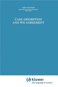 Case Absorption and Wh-Agreement