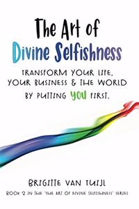 Art of Divine Selfishness