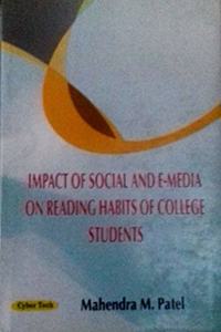 Impact of Social and E Media on Reading Habits of College Students