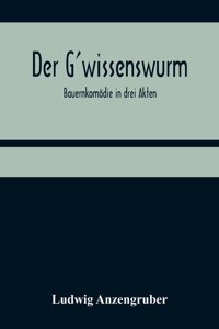 Der G'wissenswurm