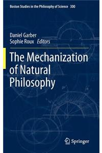 Mechanization of Natural Philosophy