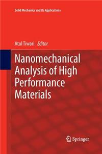 Nanomechanical Analysis of High Performance Materials